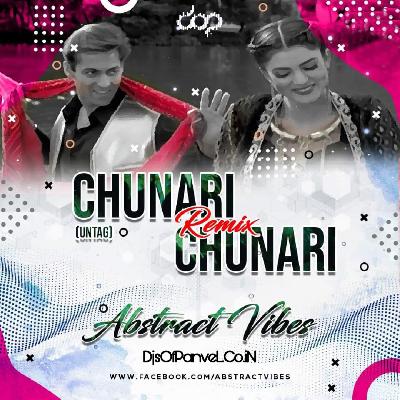 Chunari Chunari - Abstract Vibes
